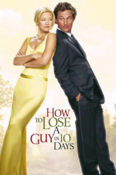 How to Lose a Guy in 10 Days 2003 film online