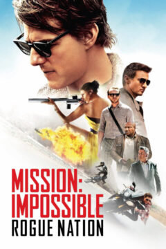 Mission: Impossible – Rogue Nation 2015 film online