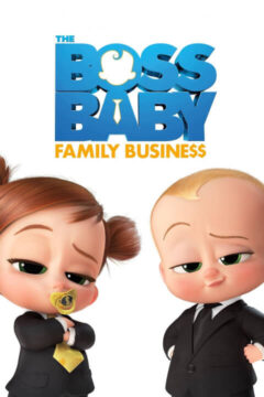 The Boss Baby: Family Business 2021 film online