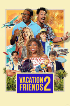 Vacation Friends 2 2023 film online