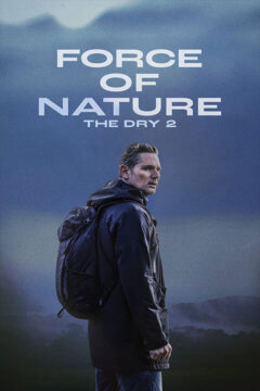 Force of Nature: The Dry 2 2024 film online