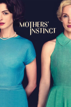 Mothers’ Instinct 2024 film online