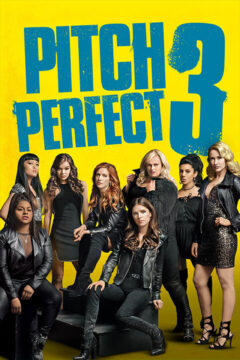 Pitch Perfect 3 2017 film online