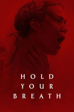 Hold Your Breath 2024 film online